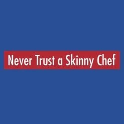 LA Imprints Attitude Apron - Never Trust A Skinny Chef